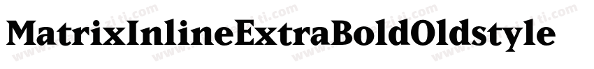 MatrixInlineExtraBoldOldstyle Bold字体转换